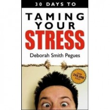 30 Days To Taming Your Stress 