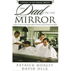 THE Dad In The Mirror