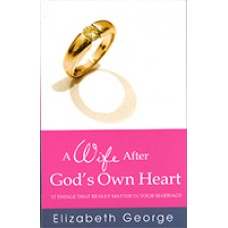 A WIFE AFTER GOD'S OWN HEART